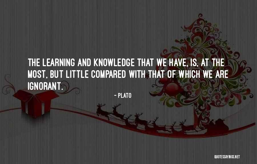 Learning And Knowledge Quotes By Plato Learning And Knowledge Quotes By Plato