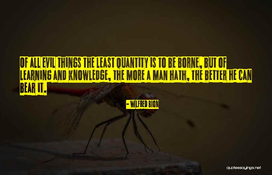 Learning And Knowledge Quotes By Wilfred Bion Learning And Knowledge Quotes By Wilfred Bion