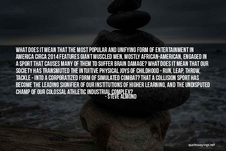 Learning And Leading Quotes By Steve Almond Learning And Leading Quotes By Steve Almond
