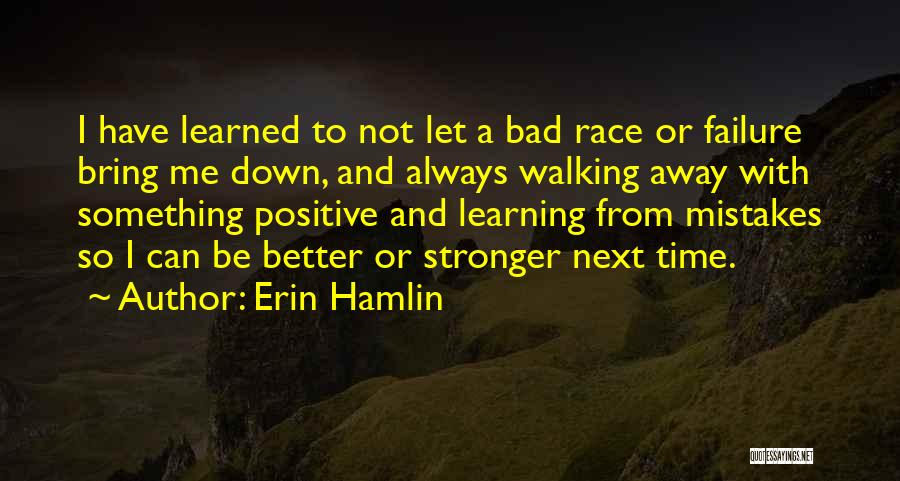 Learning And Mistakes Quotes By Erin Hamlin