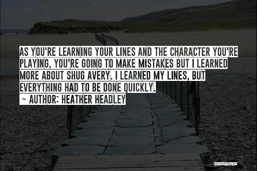 Learning And Mistakes Quotes By Heather Headley