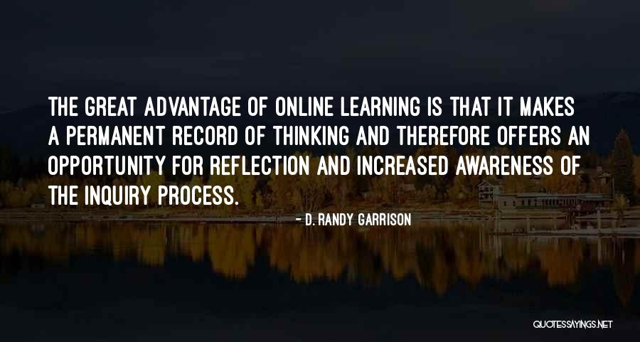 Learning And Reflection Quotes By D. Randy Garrison