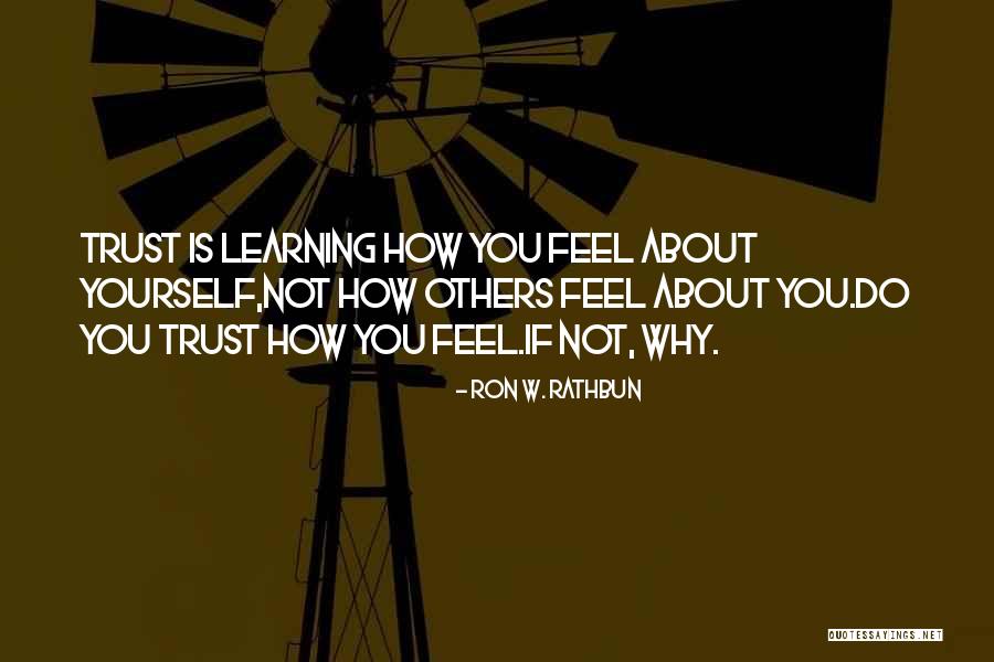 Learning And Reflection Quotes By Ron W. Rathbun