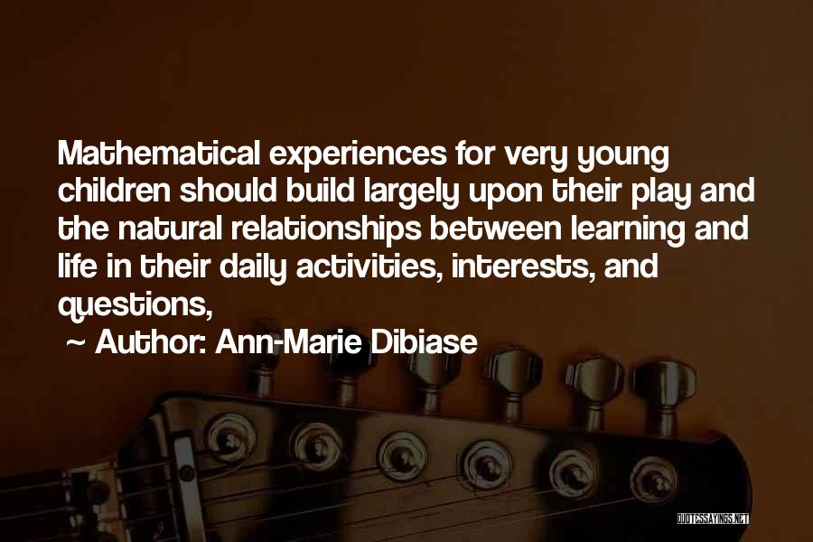 Learning And Relationships Quotes By Ann-Marie Dibiase