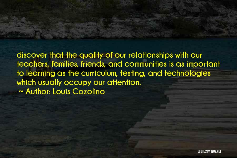 Learning And Relationships Quotes By Louis Cozolino