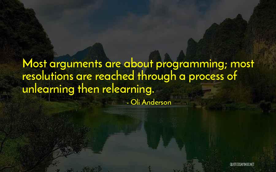 Learning And Relearning Quotes By Oli Anderson