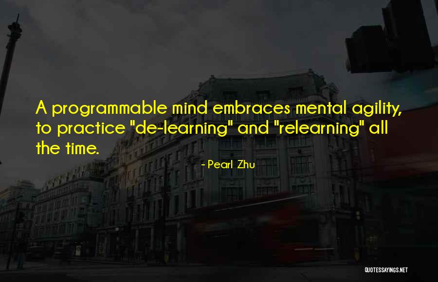 Learning And Relearning Quotes By Pearl Zhu