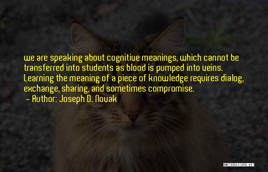 Learning And Sharing Knowledge Quotes By Joseph D. Novak