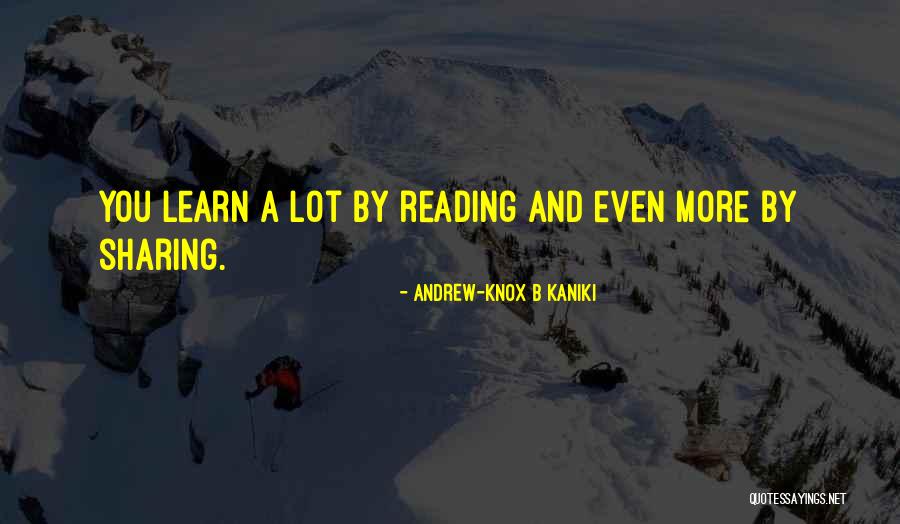 Learning And Teaching Quotes By Andrew-Knox B Kaniki