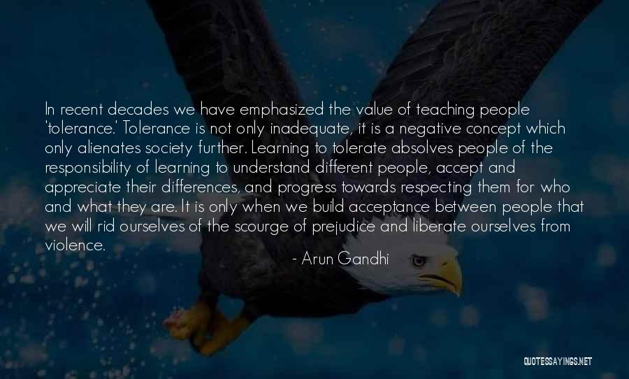Learning And Teaching Quotes By Arun Gandhi Learning And Teaching Quotes By Arun Gandhi