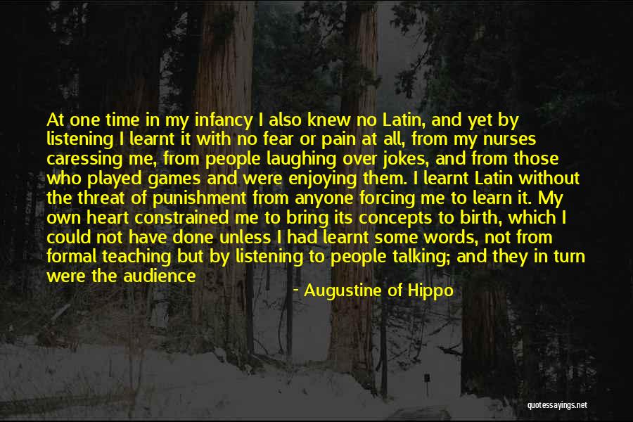 Learning And Teaching Quotes By Augustine Of Hippo Learning And Teaching Quotes By Augustine Of Hippo