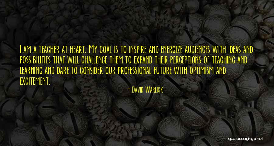 Learning And Teaching Quotes By David Warlick