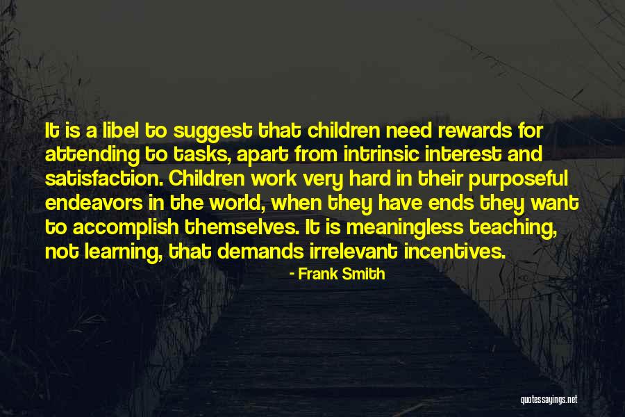 Learning And Teaching Quotes By Frank Smith Learning And Teaching Quotes By Frank Smith