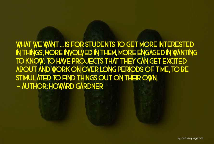 Learning And Teaching Quotes By Howard Gardner