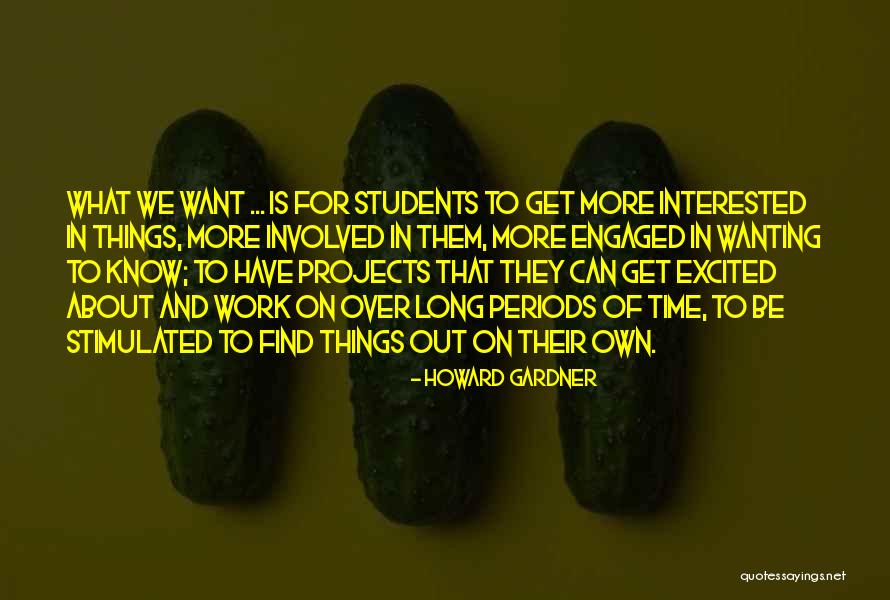 Learning And Teaching Quotes By Howard Gardner