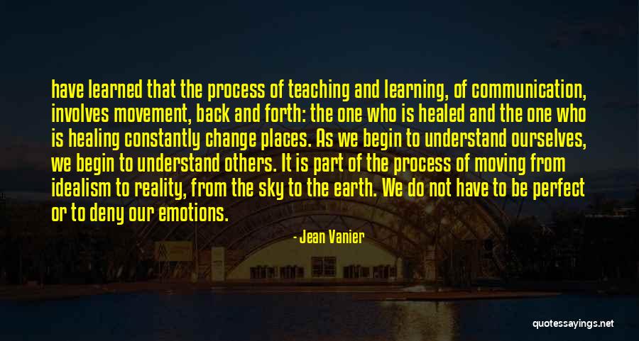 Learning And Teaching Quotes By Jean Vanier Learning And Teaching Quotes By Jean Vanier