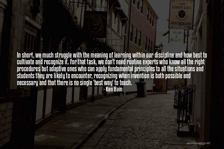 Learning And Teaching Quotes By Ken Bain Learning And Teaching Quotes By Ken Bain