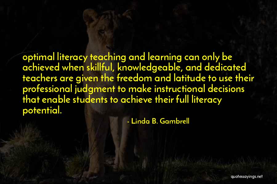 Learning And Teaching Quotes By Linda B. Gambrell Learning And Teaching Quotes By Linda B. Gambrell