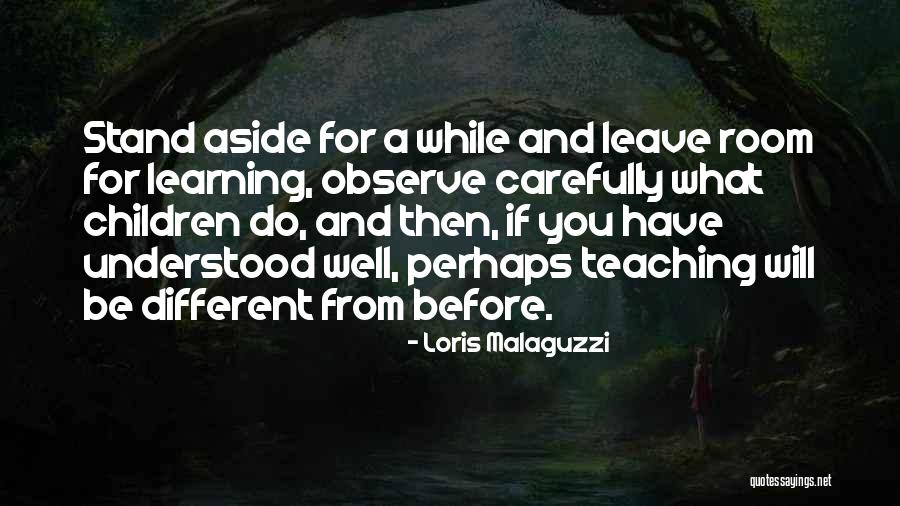 Learning And Teaching Quotes By Loris Malaguzzi