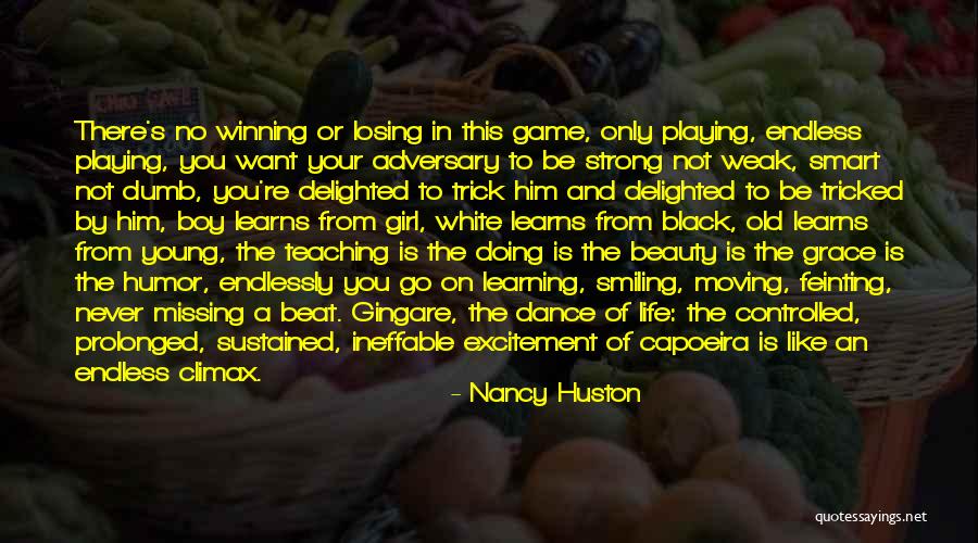 Learning And Teaching Quotes By Nancy Huston