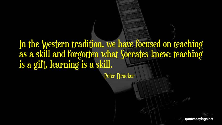 Learning And Teaching Quotes By Peter Drucker Learning And Teaching Quotes By Peter Drucker