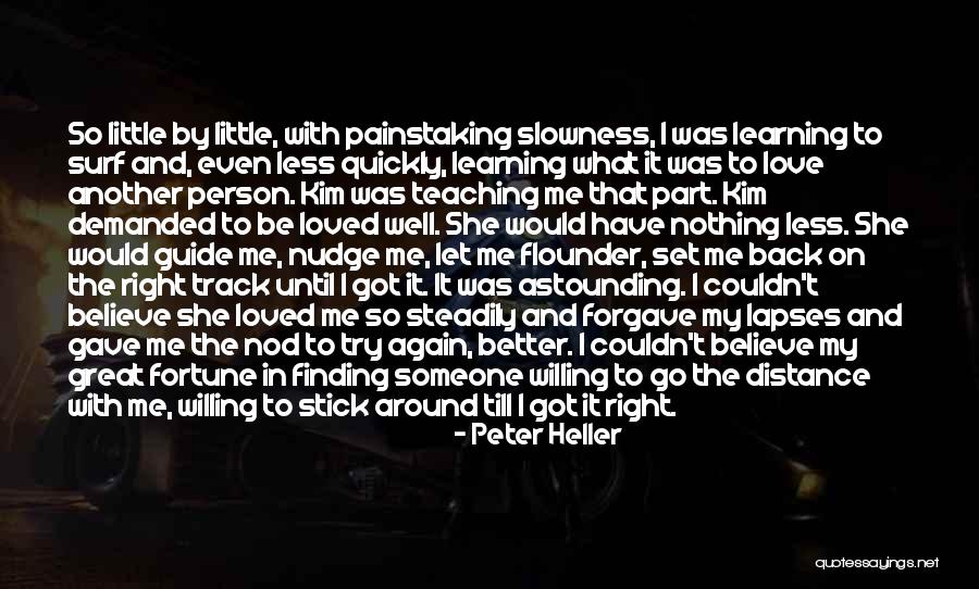 Learning And Teaching Quotes By Peter Heller