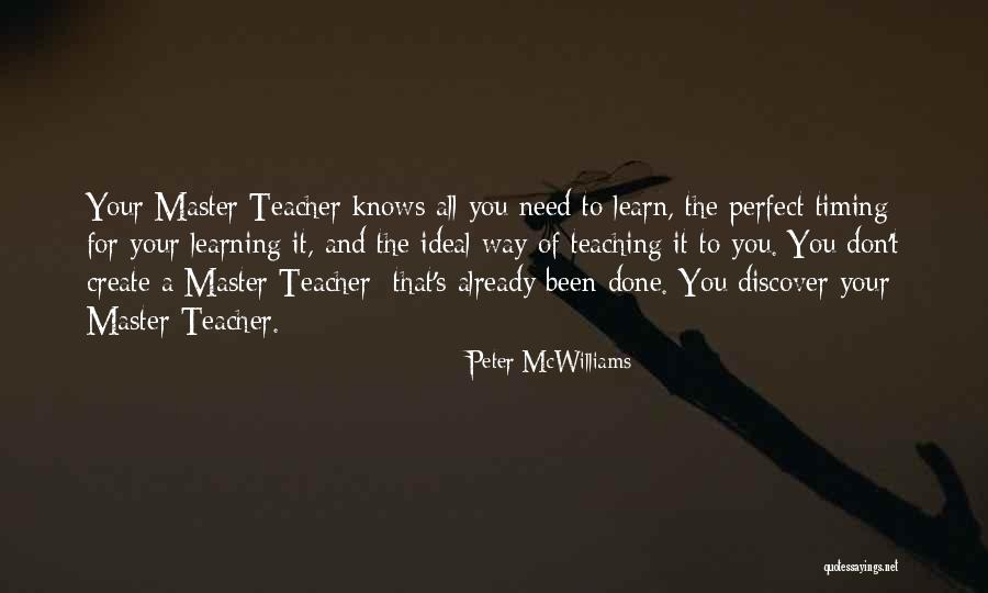 Learning And Teaching Quotes By Peter McWilliams