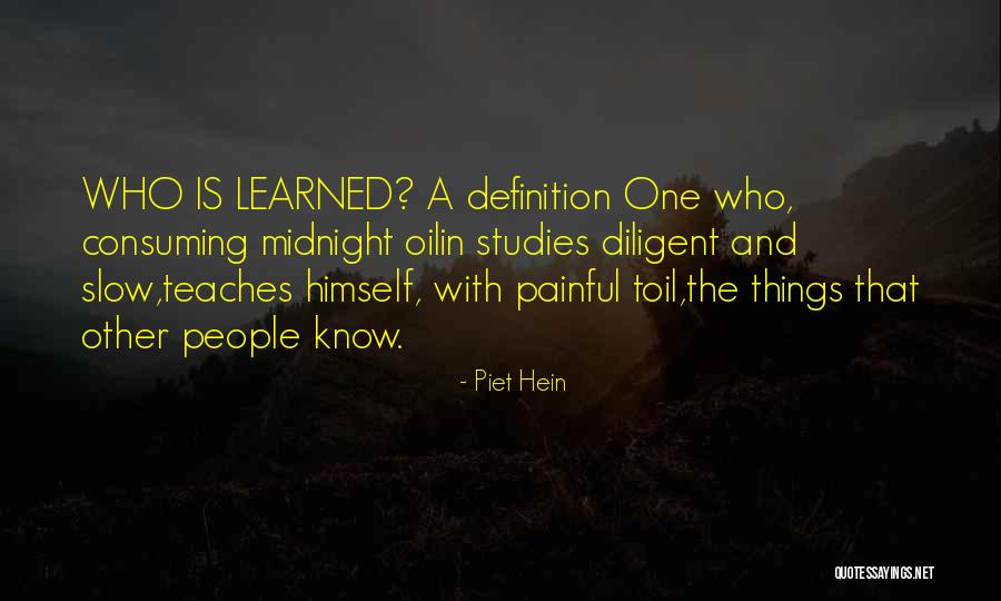 Learning And Teaching Quotes By Piet Hein Learning And Teaching Quotes By Piet Hein