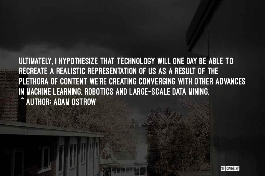 Learning And Technology Quotes By Adam Ostrow