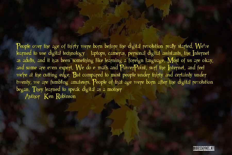 Learning And Technology Quotes By Ken Robinson