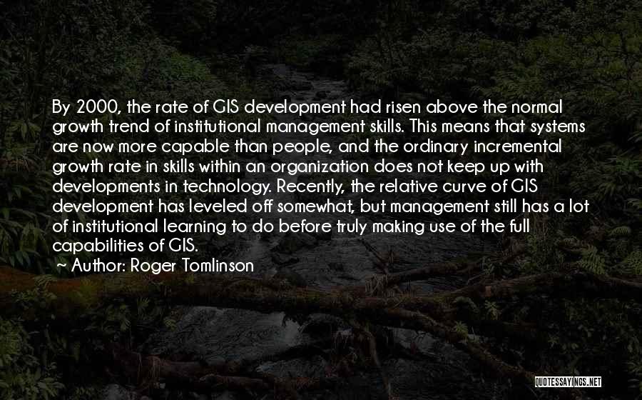 Learning And Technology Quotes By Roger Tomlinson