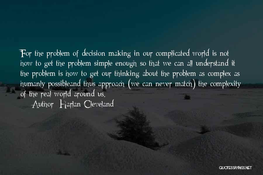 Learning And Thinking Quotes By Harlan Cleveland