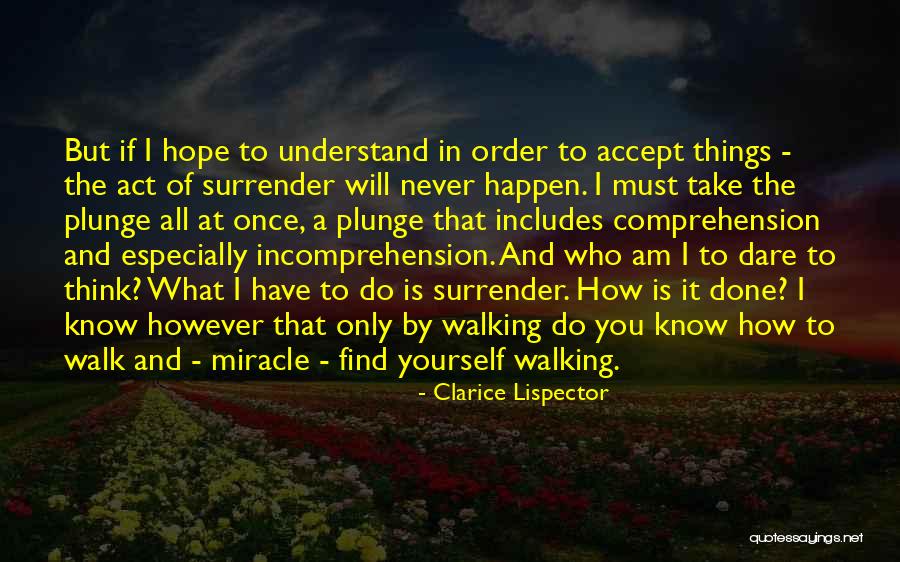 Learning And Understanding Quotes By Clarice Lispector Learning And Understanding Quotes By Clarice Lispector