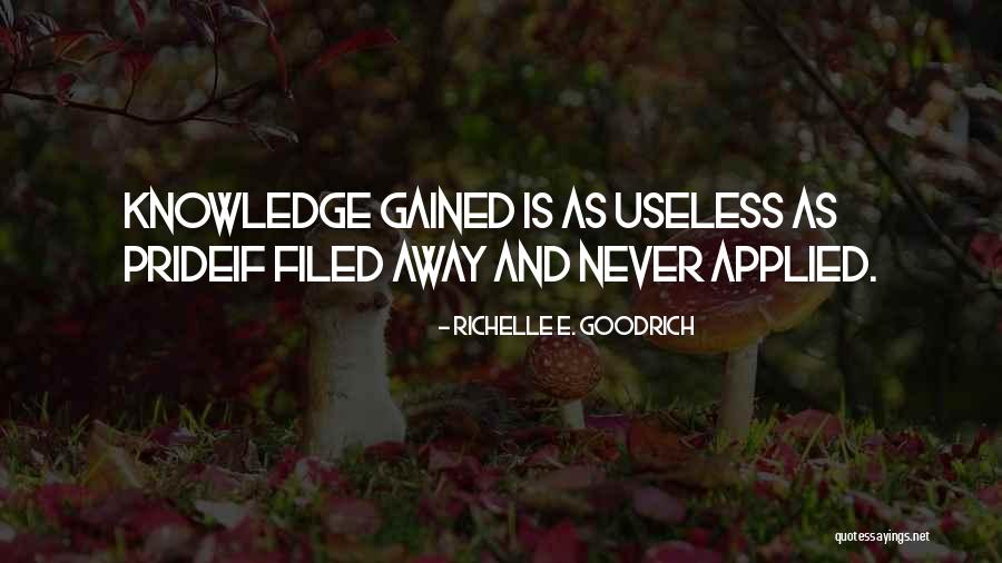 Learning And Wisdom Quotes By Richelle E. Goodrich Learning And Wisdom Quotes By Richelle E. Goodrich