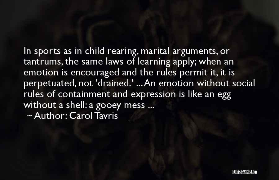 Learning As A Child Quotes By Carol Tavris