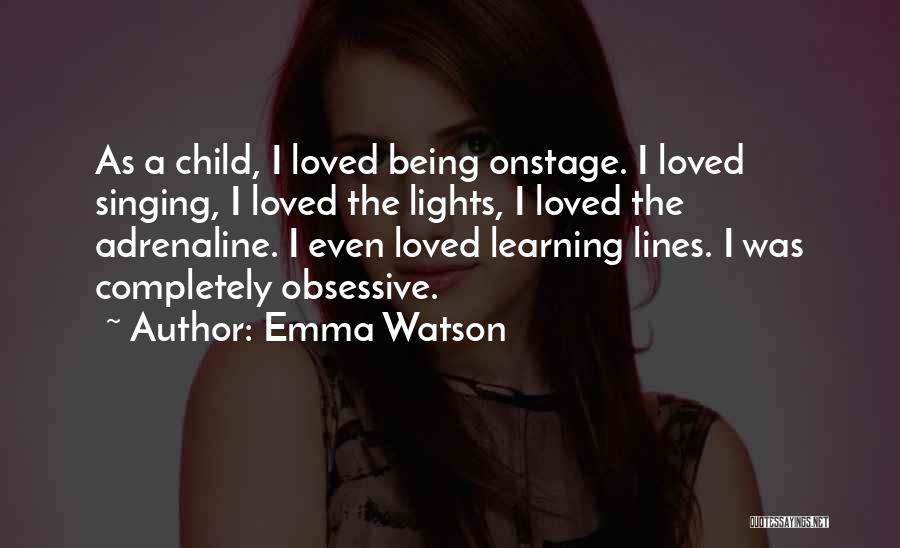 Learning As A Child Quotes By Emma Watson