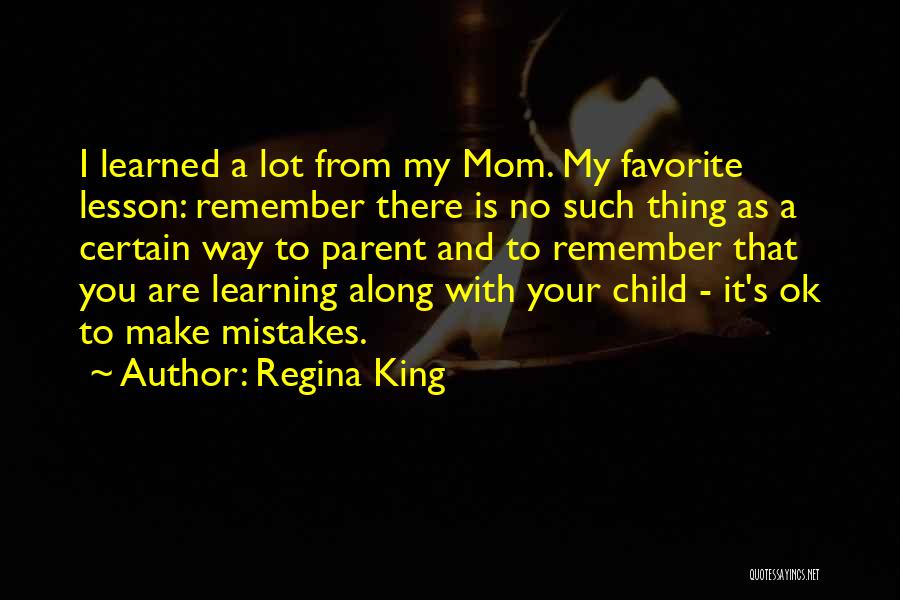 Learning As A Child Quotes By Regina King