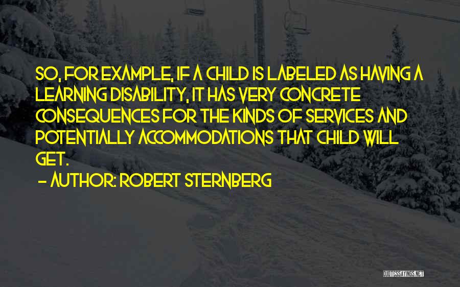 Learning As A Child Quotes By Robert Sternberg