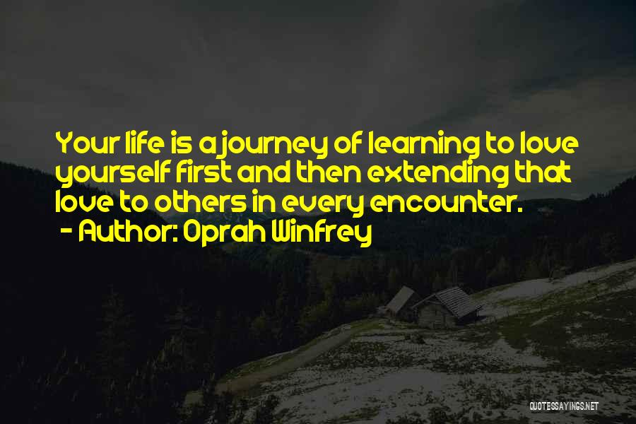 Learning As A Journey Quotes By Oprah Winfrey
