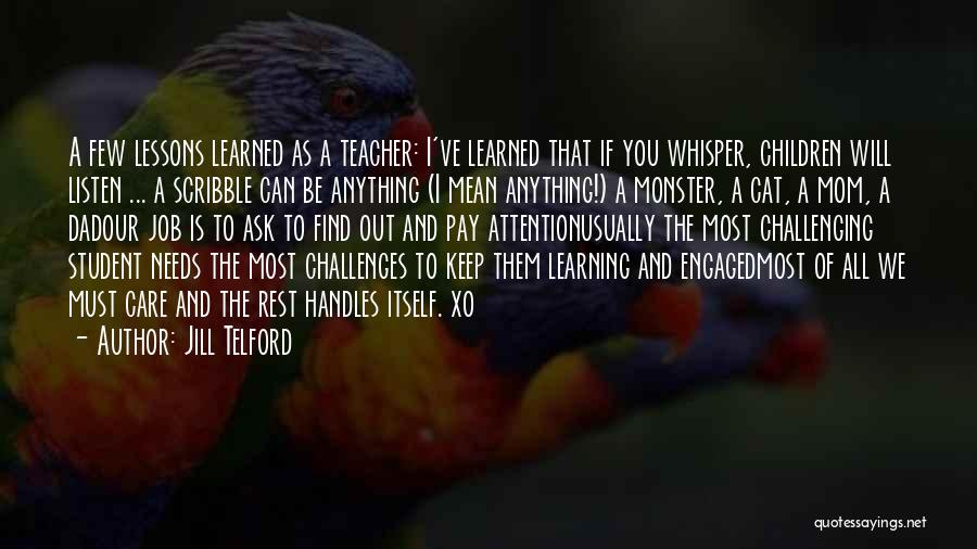 Learning As A Teacher Quotes By Jill Telford