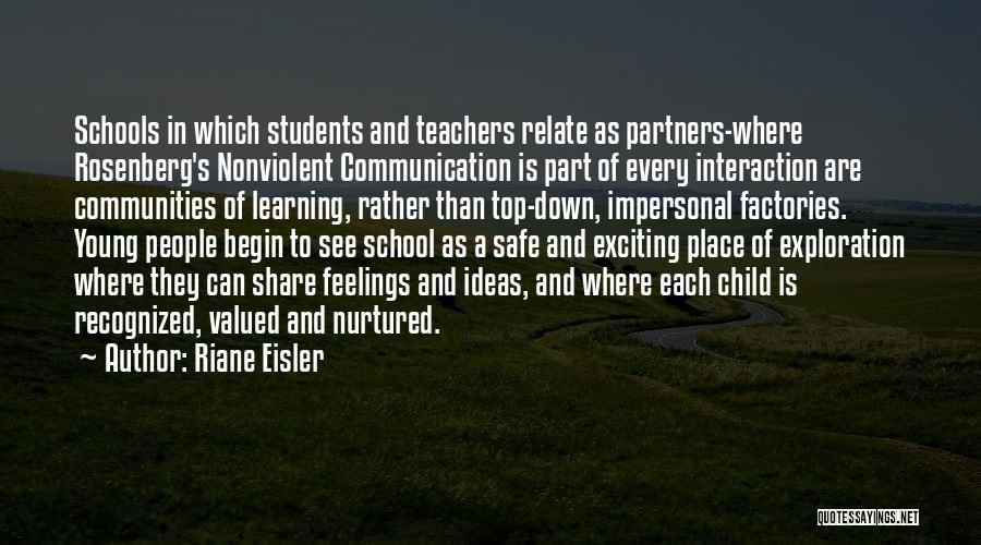 Learning As A Teacher Quotes By Riane Eisler