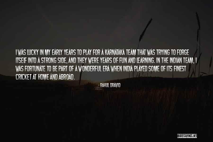 Learning At Home Quotes By Rahul Dravid Learning At Home Quotes By Rahul Dravid
