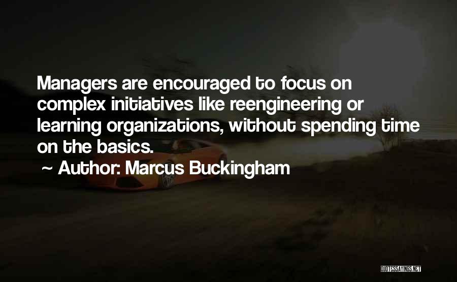 Learning Basics Quotes By Marcus Buckingham