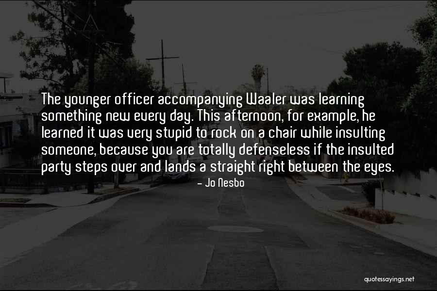 Learning By Example Quotes By Jo Nesbo Learning By Example Quotes By Jo Nesbo