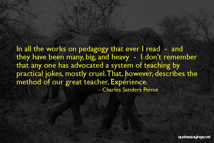 Learning By Teaching Quotes By Charles Sanders Peirce Learning By Teaching Quotes By Charles Sanders Peirce