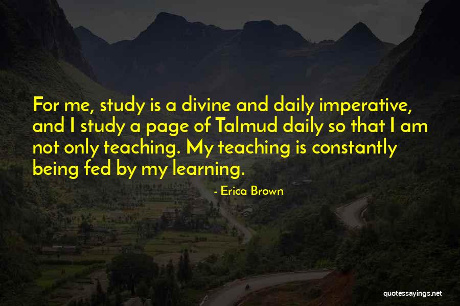 Learning By Teaching Quotes By Erica Brown Learning By Teaching Quotes By Erica Brown