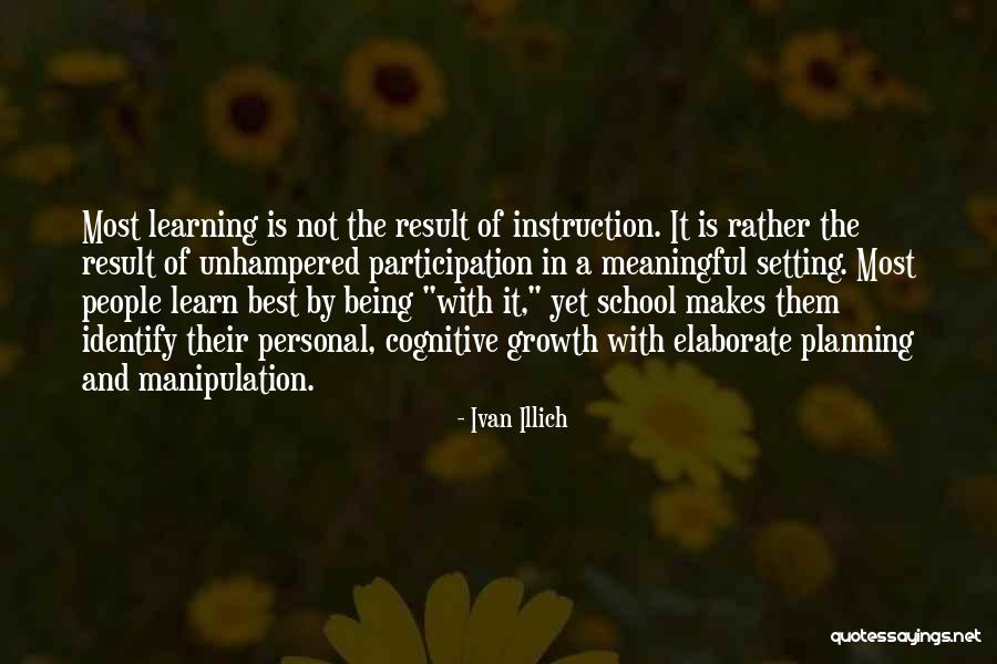 Learning By Teaching Quotes By Ivan Illich Learning By Teaching Quotes By Ivan Illich