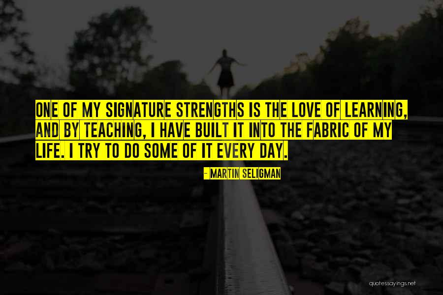 Learning By Teaching Quotes By Martin Seligman Learning By Teaching Quotes By Martin Seligman