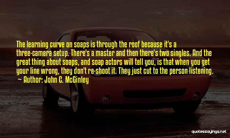 Learning Curve Quotes By John C. McGinley