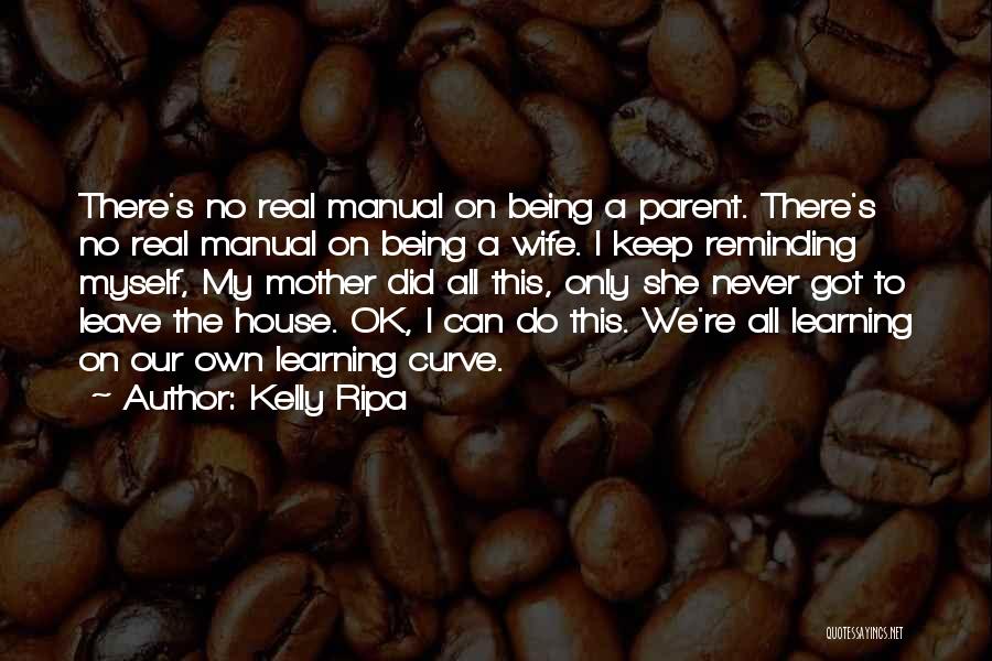 Learning Curve Quotes By Kelly Ripa